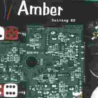 Amber - "Driving EP" the original Amber recording